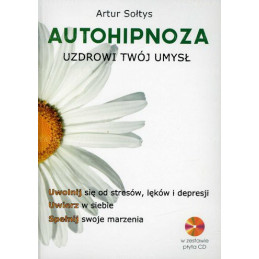 Autohipnoza uzdrowi Twój umysł