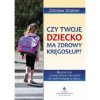 Egz. ekspozycyjny - Czy twoje dziecko ma zdrowy kręgosłup