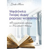 (Ebook) Wędrówka Twojej duszy poprzez wcielenia.