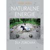 Naturalne energie dla zdrowia