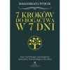 7 kroków do bogactwa w 7 dni. Kurs mentalnego przyciągania dobrobytu finansowego