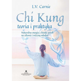 Chi Kung teoria i praktyka