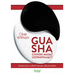 Gua Sha - chiński masaż uzdrawiający. Skuteczna alternatywa dla baniek.