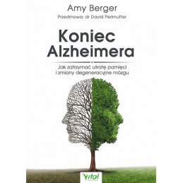Koniec Alzheimera. Jak zatrzymać utratę pamięci i zmiany degeneracyjne mózgu
