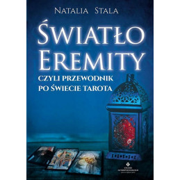 Światło Eremity, czyli przewodnik po świecie Tarota 