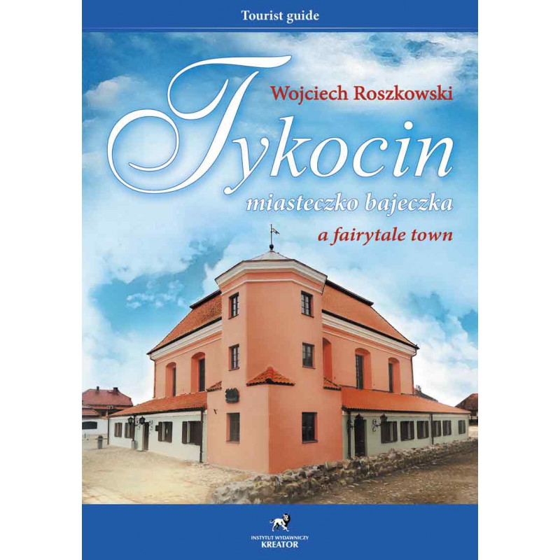 Tykocin - miasteczko bajeczka