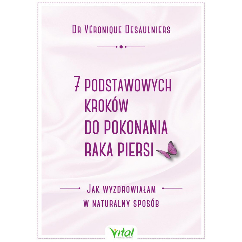 7 podstawowych kroków do pokonania raka piersi