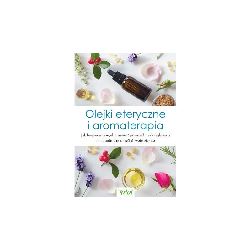 Olejki eteryczne i aromaterapia 2019 05 Olejki eteryczne i aromaterapia 2019 05