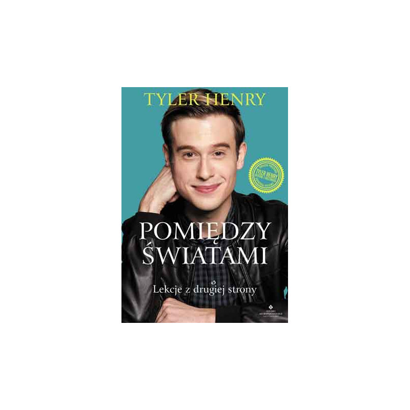 Pomiedzy swiatami Tyler Henry EK Pomiedzy swiatami Tyler Henry EK