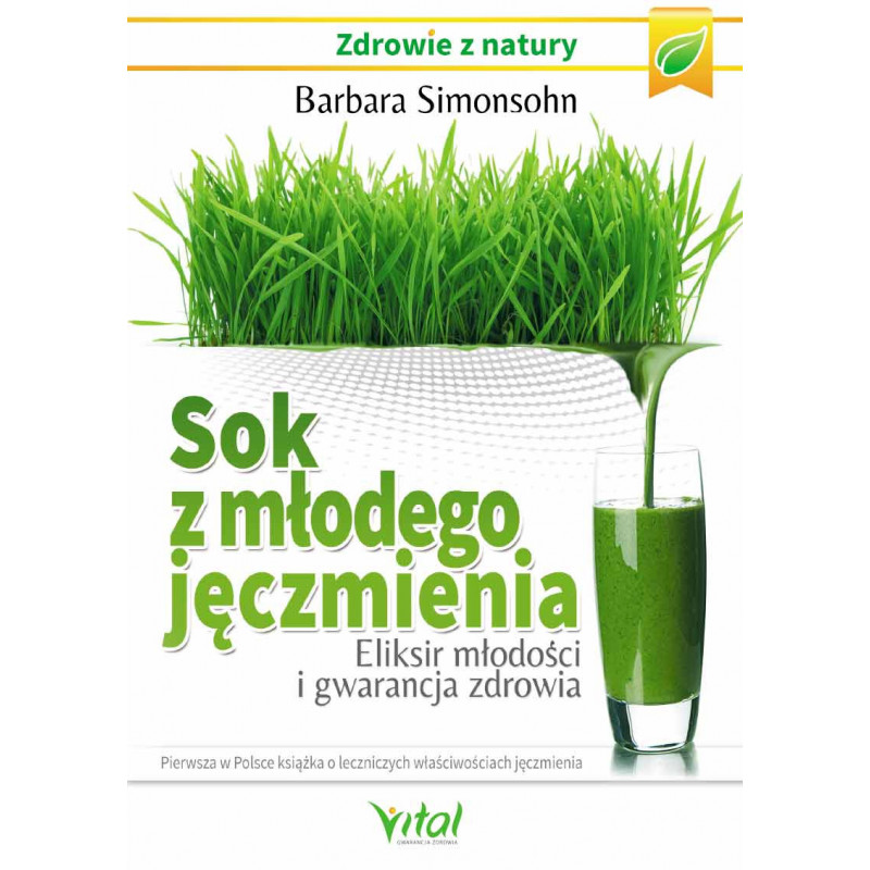 Sok z mlodego jeczmienia Sok z mlodego jeczmienia