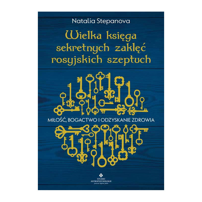 Wielka ksiega sekretnych zaklec rosyjskich szeptuch Natalia Stepanova IK 500px Wielka ksiega sekretnych zaklec rosyjskich szeptuch Natalia Stepanova IK 500px