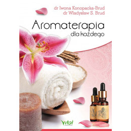 Aromaterapia dla kazdego Iwona Konopacka Brud Wladyslaw Brud