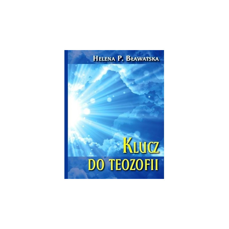 Klucz do Teozofii Klucz do Teozofii