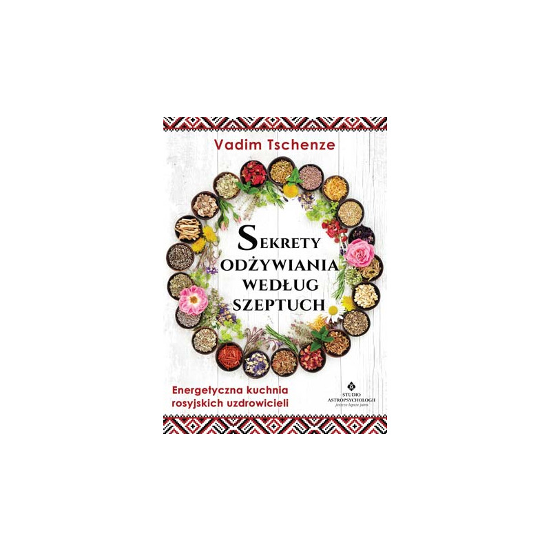 Sekrety odzywiania wedlug szeptuch 2019 06 Sekrety odzywiania wedlug szeptuch 2019 06