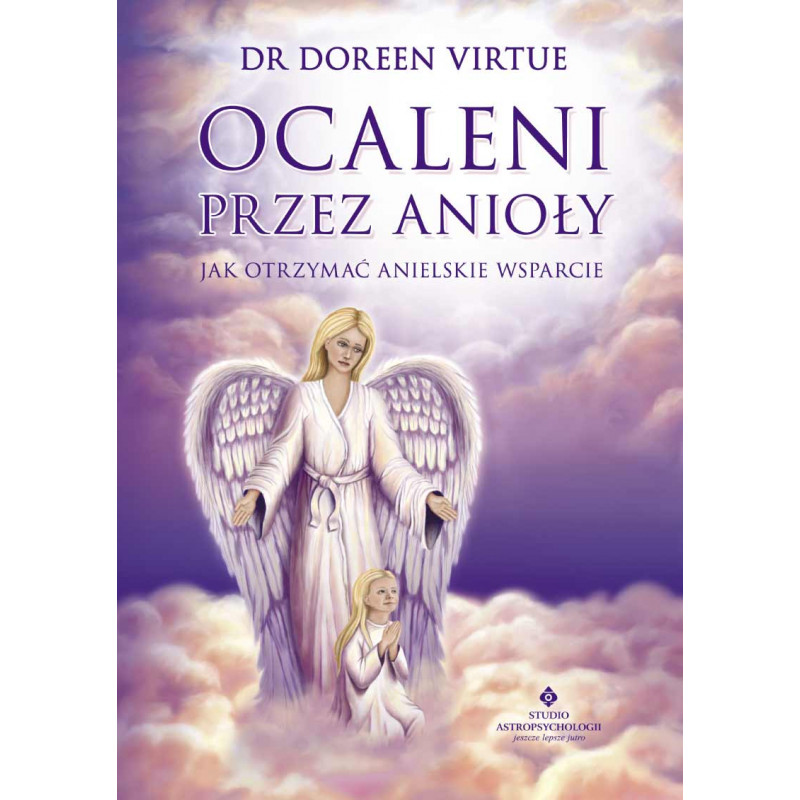 Ocaleni przez anioly Ocaleni przez anioly