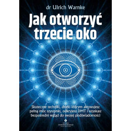 Jak otworzyc trzecie oko Ulrich Warnke