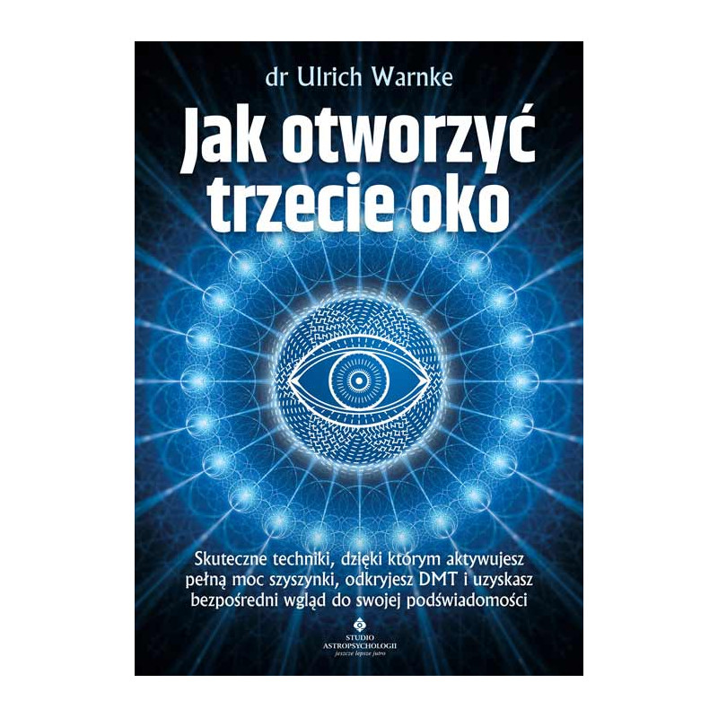 Jak otworzyc trzecie oko Ulrich Warnke