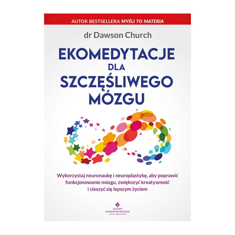 Ekomedytacje dla szczesliwego mozgu Dawson Church IK 500px
