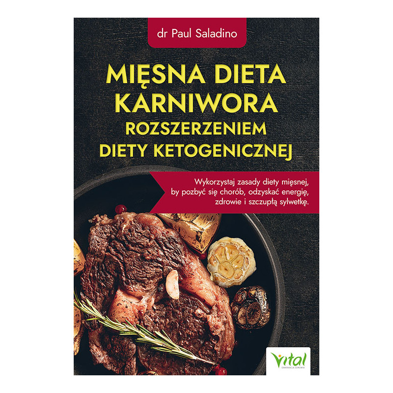Miesna dieta karniwora rozszerzeniem diety ketogenicznej Paul Saladino MM 500px
