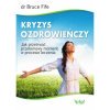 Kryzys ozdrowie  czy