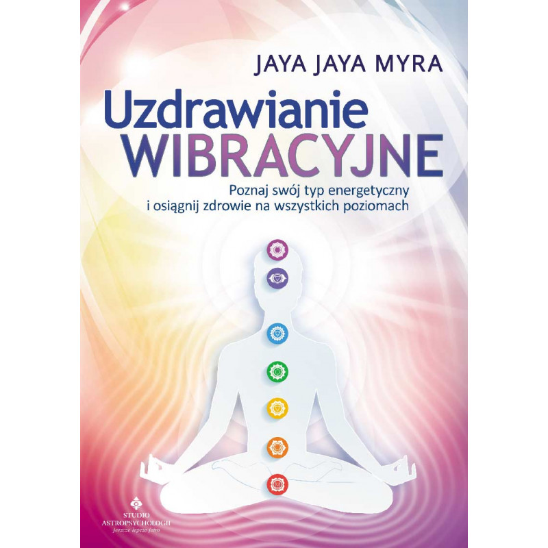 Uzdrawianie wibracyjne Uzdrawianie wibracyjne