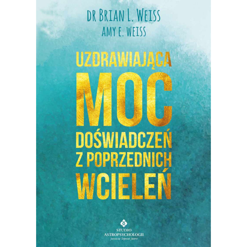 Uzdrawiajaca moc doswiadczen Uzdrawiajaca moc doswiadczen