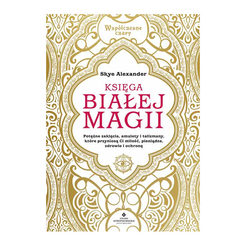 Ksiega Bialej Magii Skye Alexander MK 500px Ksiega Bialej Magii Skye Alexander MK 500px