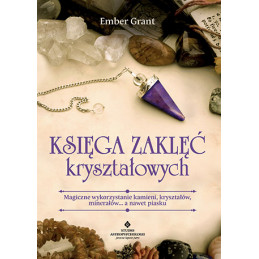 Ksiega zaklec kryszalowych Ember Grant JK