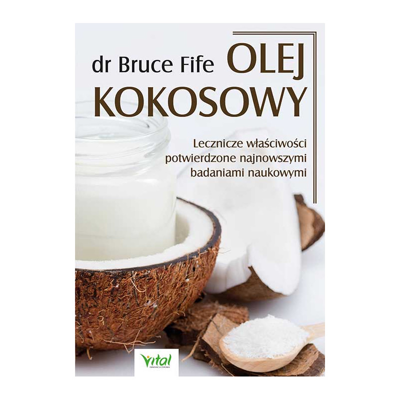 Olej kokosowy dr Bruce Fife IK 500px Olej kokosowy dr Bruce Fife IK 500px