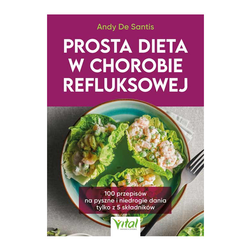 Prosta dieta w chorobie refluksowej Andy De Santis EK 500px