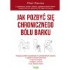 Jak pozbyc sie chronicznego bolu barku Clair Davies NP