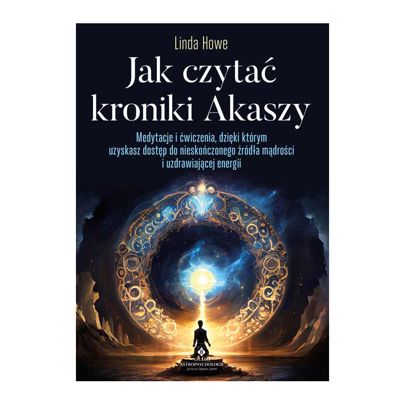 Jak czytac kroniki Akaszy Linda Howe IK 500px