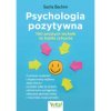 Psychologia pozytywna 100 prostych technik na kazda sytuacje Sacha Bachim MK 500px