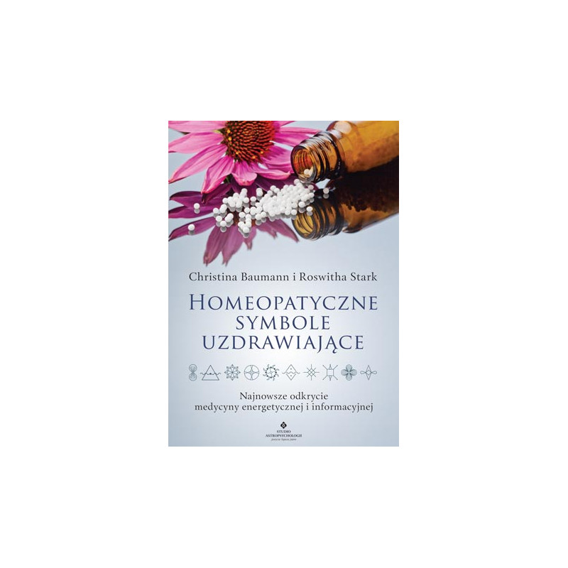 Homeopatyczne symbole uzdrawiajace Christina Baumann Roswitha Stark EK