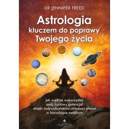 Astrologia kluczem do poprawy Twojego zycia Jennifer Freed MG 500px