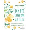 jak byc dobrym