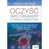 Oczysc swoj organizm z toksyn i pasozytow Tamara Lebedewa EK