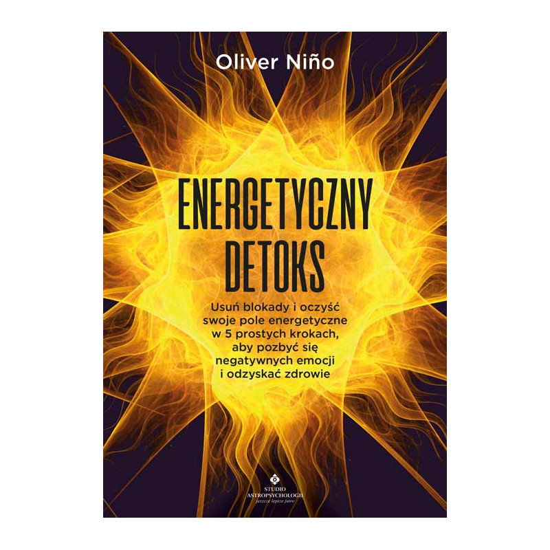 Energetyczny detoks Oliver Nino Energetyczny detoks Oliver Nino