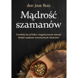 Madrosc szamanow don Jose Ruiz PU 500px
