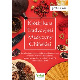 Krotki kurs Tradycyjnej Medycyny Chinskiej Li Wu