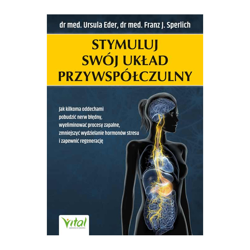 Stymuluj swoj uklad przywspolczulny Ursula Eder Franz J Sperlich EK 500px