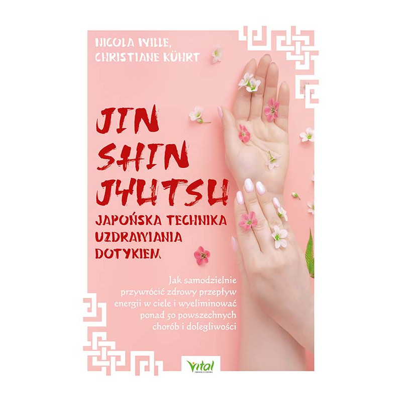 Jin shin jyutsu japonska technika uzdrawiania dotykiem Wille Kuhrt EK 500px Jin shin jyutsu japonska technika uzdrawiania dotykiem Wille Kuhrt EK 500px