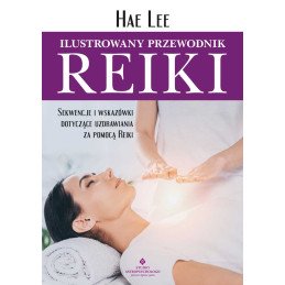 Ilustrowany przewodnik Reiki Hae Lee PU 800px