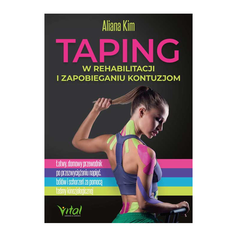 Taping w rehabilitacji i zapobieganiu kontuzjom Aliana Kim MK 500px