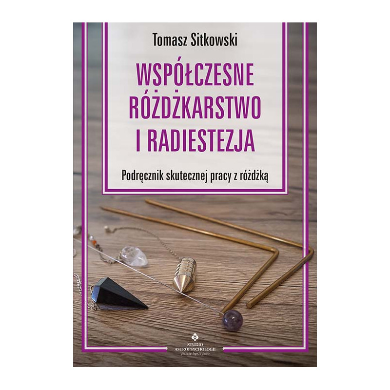 Wspolczesne rozdzkarstwo i radiestezja Tomasz Sitkowski IK 500px