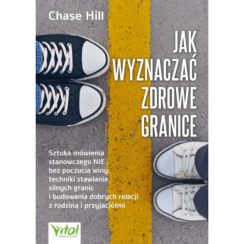 Jak wyznaczac zdrowe granice Chase Hill PU 800px Jak wyznaczac zdrowe granice Chase Hill PU 800px
