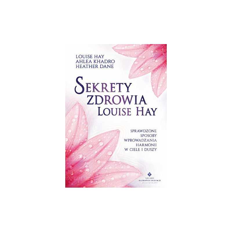 sekrety zdrowia louise hay