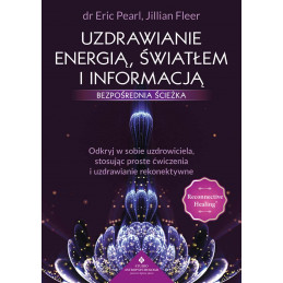 Uzdrawianie energia swiatlem i informacja Eric Pearl Jillian Fleer EK 800px