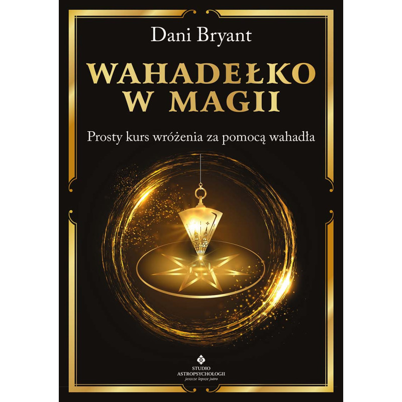 Wahadelko w magii Dani Bryant MK 800px Wahadelko w magii Dani Bryant MK 800px