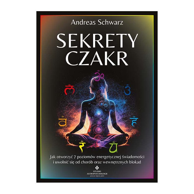 Sekrety czakr Andreas Schwarz